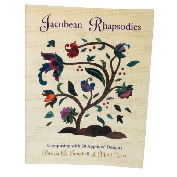 Jacobean Rhapsodies Quilt Book Featuring 28 Appliqué Designs By Patricia B. Camp - Picture 1 of 3